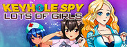 Keyhole Spy: Lots of Girls