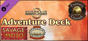 Fantasy Grounds - Savage Suzerain Adventure Deck (Savage Worlds)