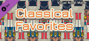 Visual Novel Maker - Classical Favorites