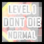 Level 1 - Normal - Don't Die