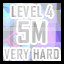 Level 4 - Very Hard - 5 Million Points