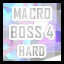 Macro - Hard - Hasty Boss Level 4