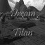 Dream Titan