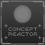 Concept Reactor Deployment Complete