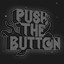 Push the Button: Skin of Your Teeth