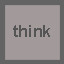 think