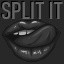 Spit it.. err Split It!  Yeah!