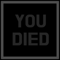You died.