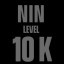 NIN LVL 10k