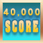 Score 40,000