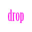 drop