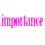 importance