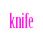 knife