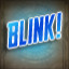 Blink!