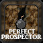 Perfect Prospector
