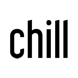 Keep chillin'.