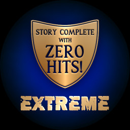 You completed the main story in EXTREME MODE with ZERO HITS!