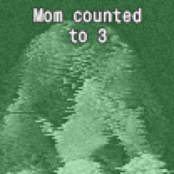 Mom counted to 3