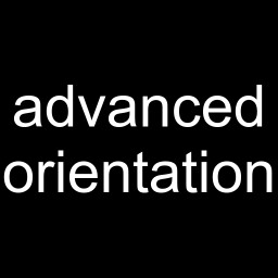 Advanced Orientation