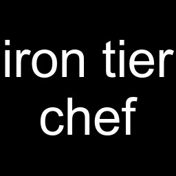 Iron Tier Chef