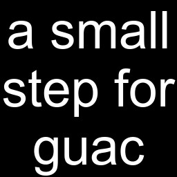A Small Step For Guac