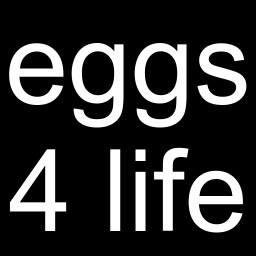 Eggs 4 Life