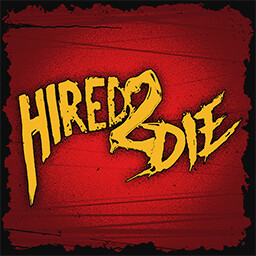 Hired 2 Die