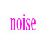 noise